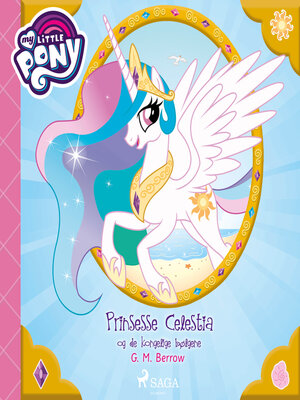 cover image of My Little Pony--Prinsesse Celestia og de kongelige bølgene